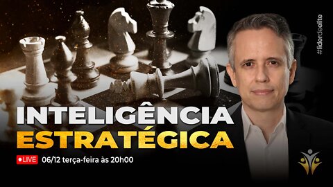 Inteligência Estratégica - Líder de Elite LIVE #033 (4K)