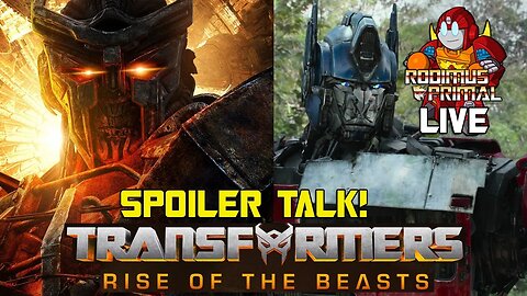 Rodimus Primal LIVE - SPOILERS For Transformers Rise of the Beasts!