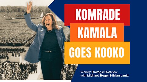 Komrade Kamala goes Kookoo