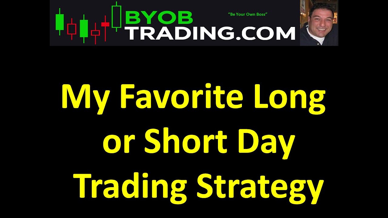 10-17-2024 BYOB My Favorite Long or Short Day Trading Strategy. For educational purposes only.