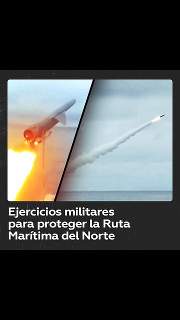 Rusia lleva a cabo ejercicios militares tácticos para proteger la Ruta Marítima del Norte