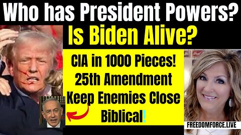 Who has Presidential Powers? Biden Alive? 25th Amendment 7-23-24