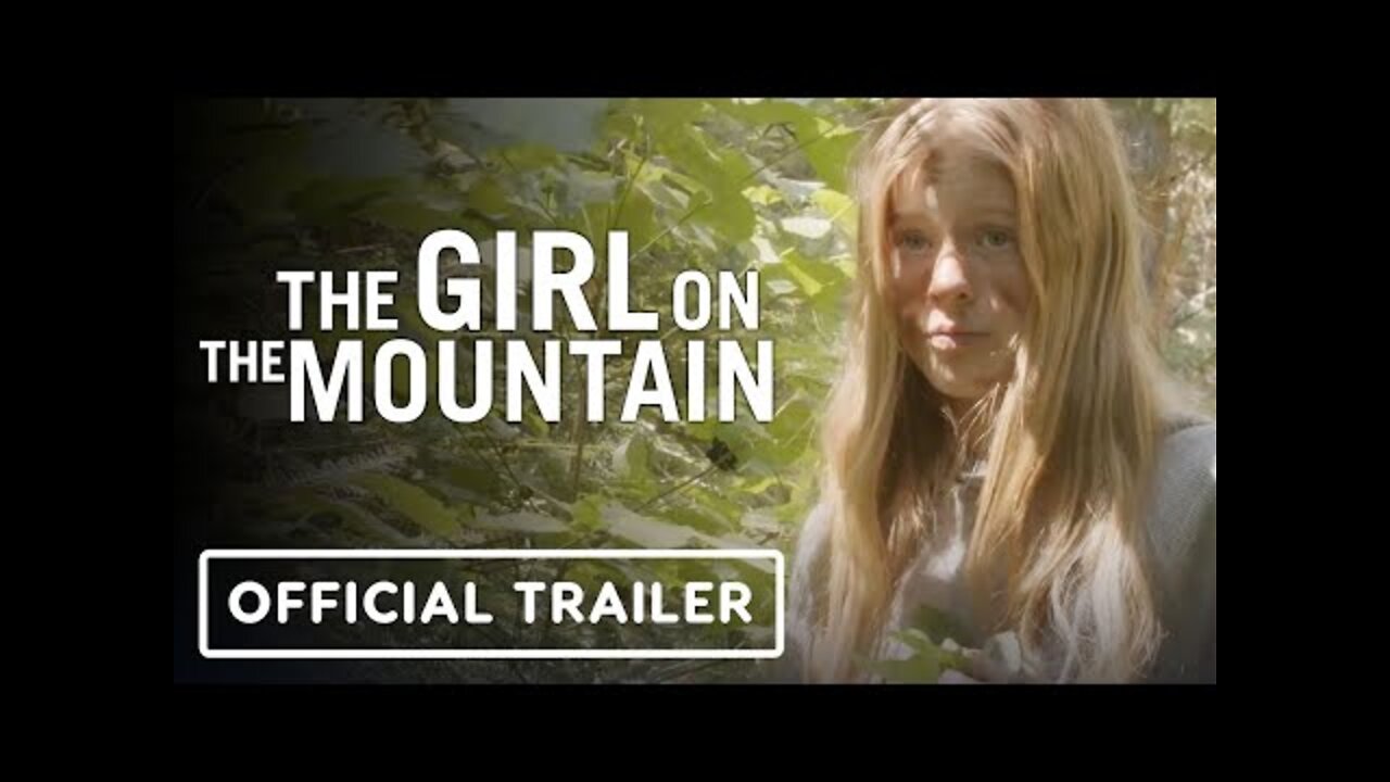 The Girl On The Mountain - Official Trailer