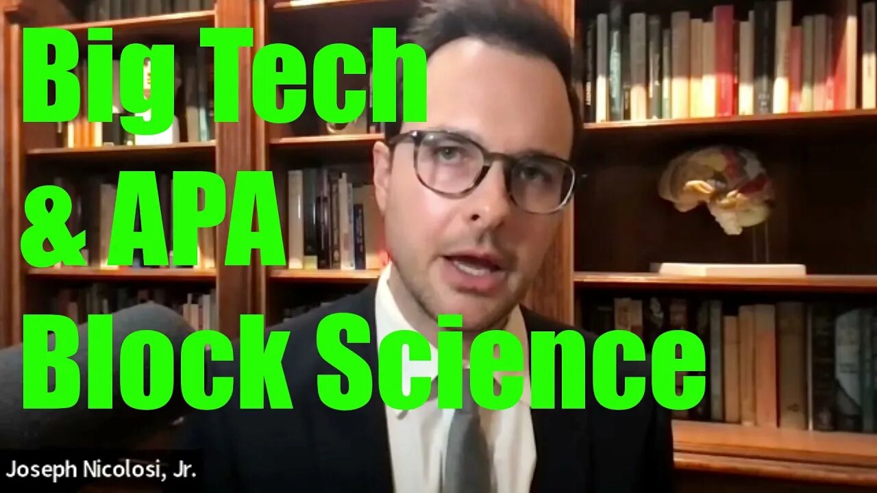 How Big Tech and the APA Ban and Block Science on Therapy for Same-Sex Attraction: Nicolosi & Pela