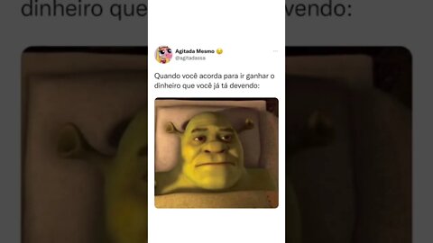QUANDO VC ACORDA PARA IR GANHAR O DINHEIRO QUE VC JÁ TÁ DEVENDO