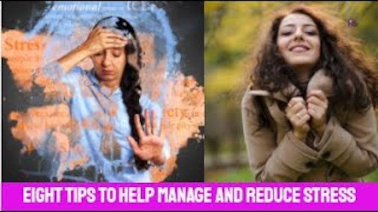 Eight tips to help manage and reduce stress