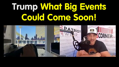 Juan O Savin HUGE - Trump What Big Events Could Come Soon!