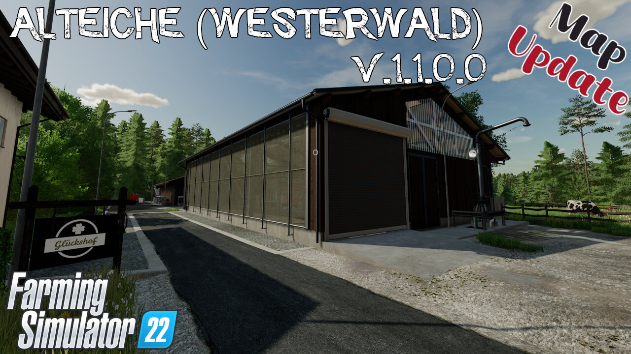 Map Update | Alteiche (Westerwald) | V.1.1.0.0 | Farming Simulator 22