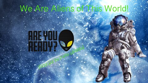 FTF - You Are Aliens!