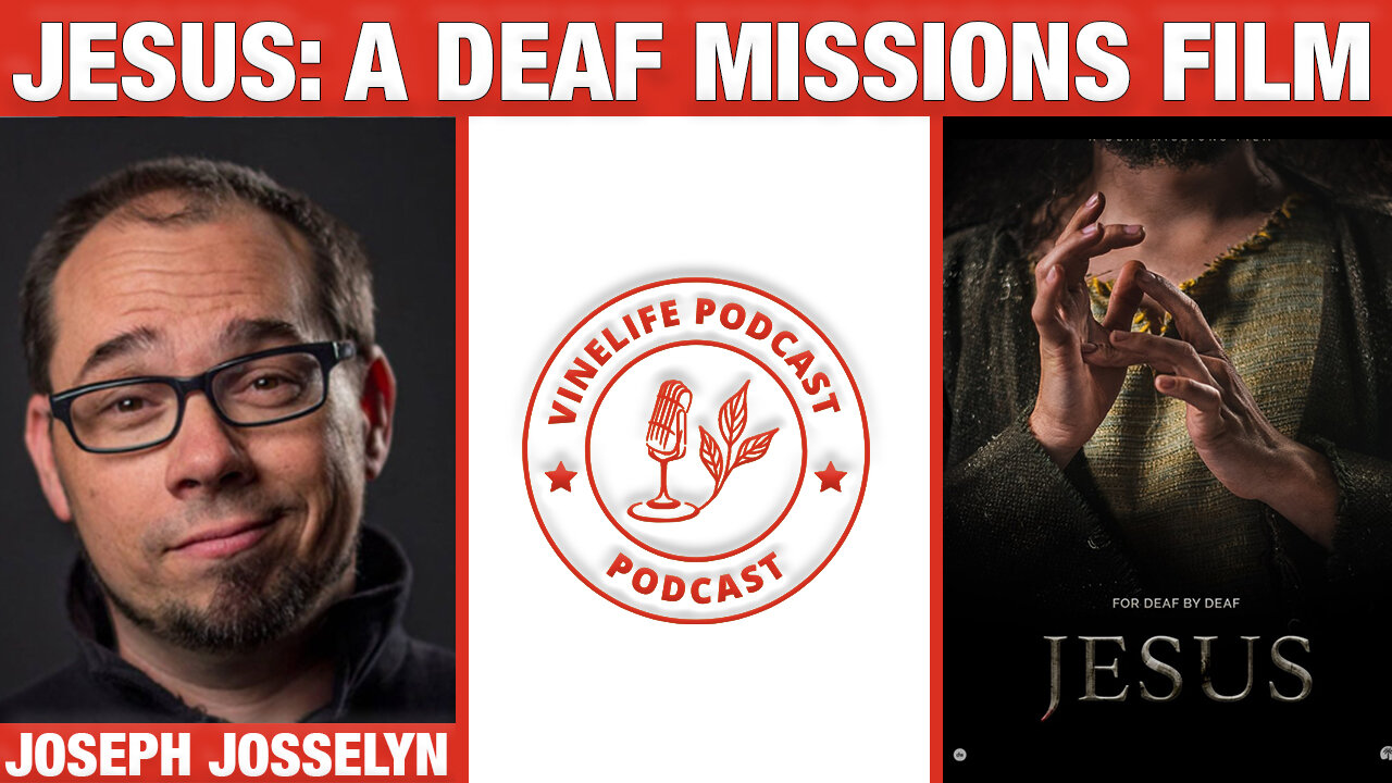 Joseph D. Josselyn | JESUS: a Deaf Missions Film