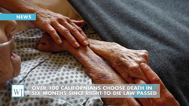 Over 100 Californians Choose Death In Six Months Since Right-to-Die Law Passed