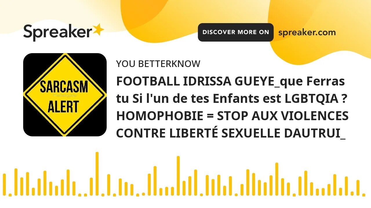 FOOTBALL IDRISSA GUEYE_que Ferras tu Si l'un de tes Enfants est LGBTQIA ? HOMOPHOBIE = STOP AUX VIOL