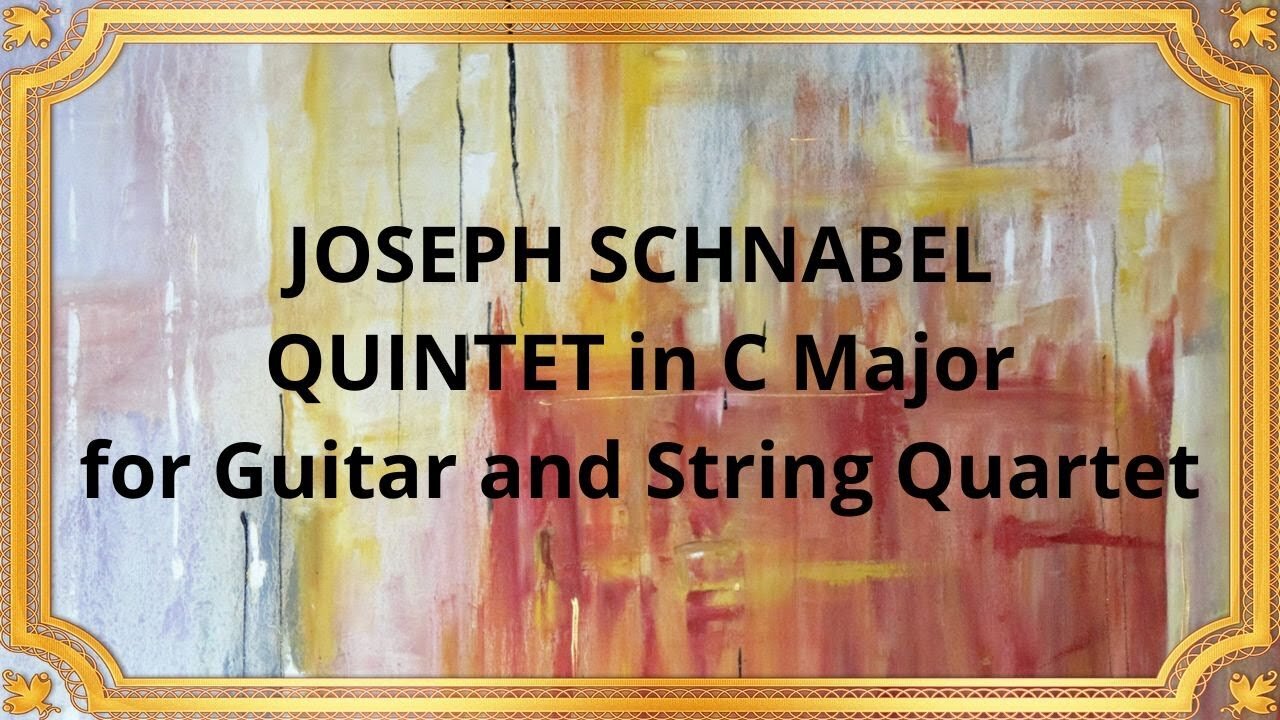 JOSEPH SCHNABEL QUINTET in C Major for Guitar and String Quartet