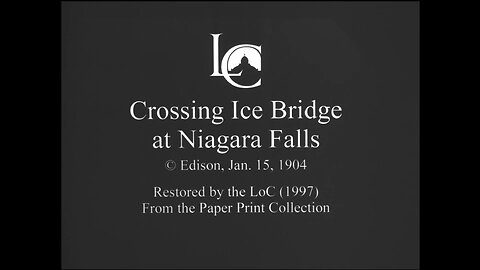 Crossing Ice Bridge At Niagara Falls (1904 Original Black & White Film)