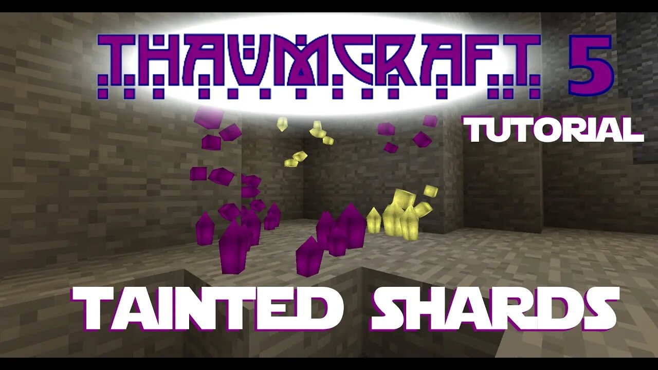 Thaumcraft 5 Tutorial - Part 16 - Creating Tainted Shards