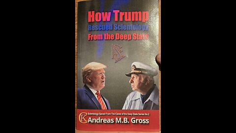 "How Trump rescued Scientology...", allegedly. Part 1 of 7