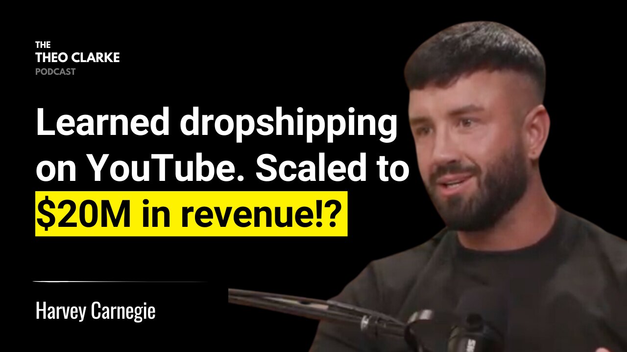 Learned Dropshipping on YouTube, Launched 30+ Stores In 1 year. $20M In Revenue!? | Harvey Carnegie