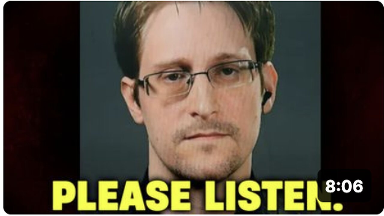 "Something TERRIFYING is happening" - Edward Snowden