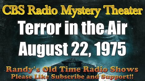 CBS Radio Mystery Theater Terror in the Air August 22, 1975