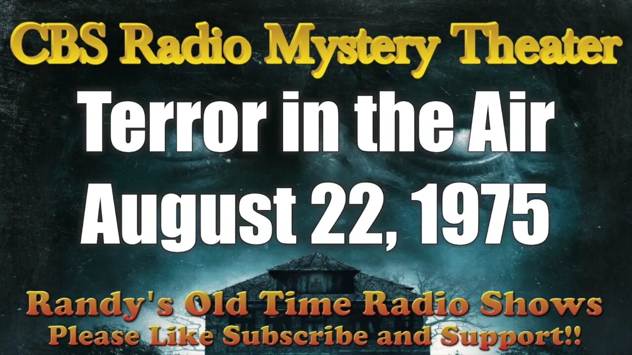 CBS Radio Mystery Theater Terror in the Air August 22, 1975