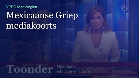 Mexicaanse Griep mediakoorts (VPRO Medialogica)