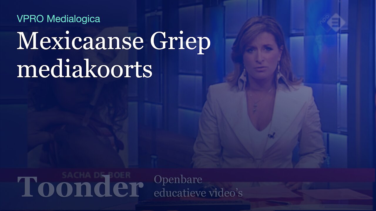 Mexicaanse Griep mediakoorts (VPRO Medialogica)