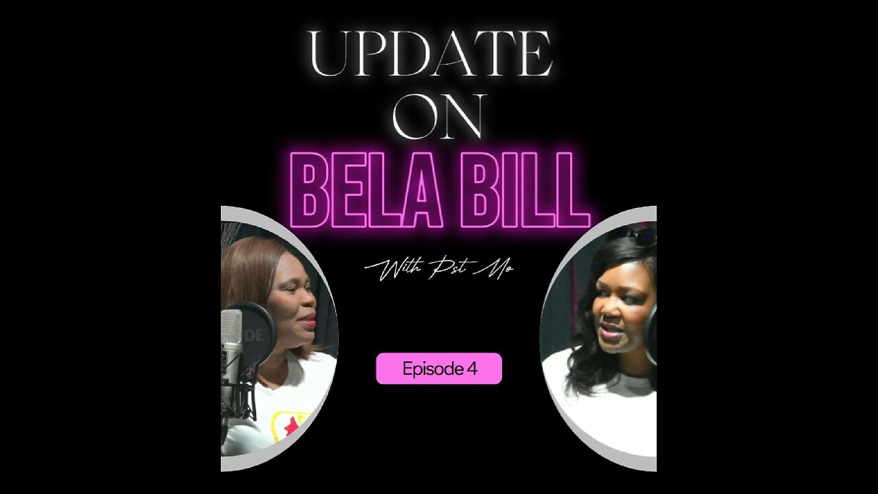 UPDATE ON BELA BILL