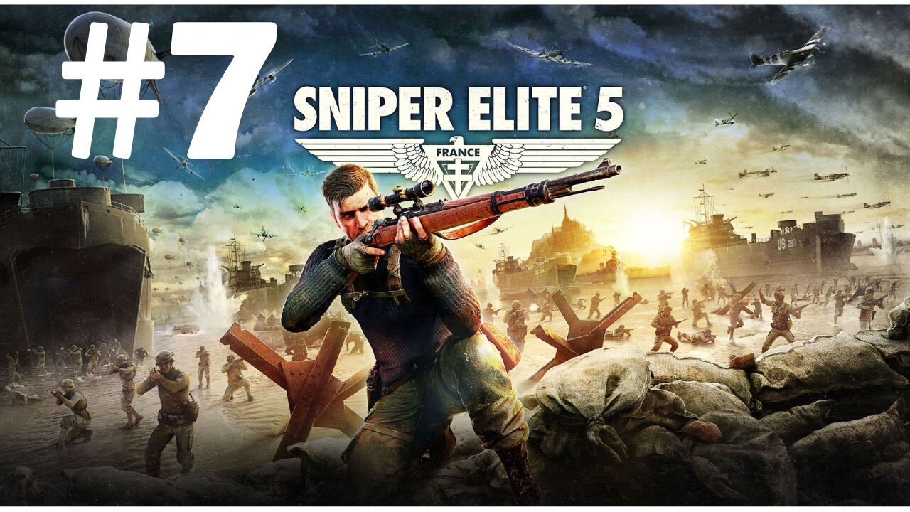 Sniper Elite 5 France Part 7