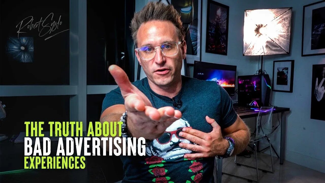 The Truth About Bad Advertising Experiences - Robert Syslo Jr