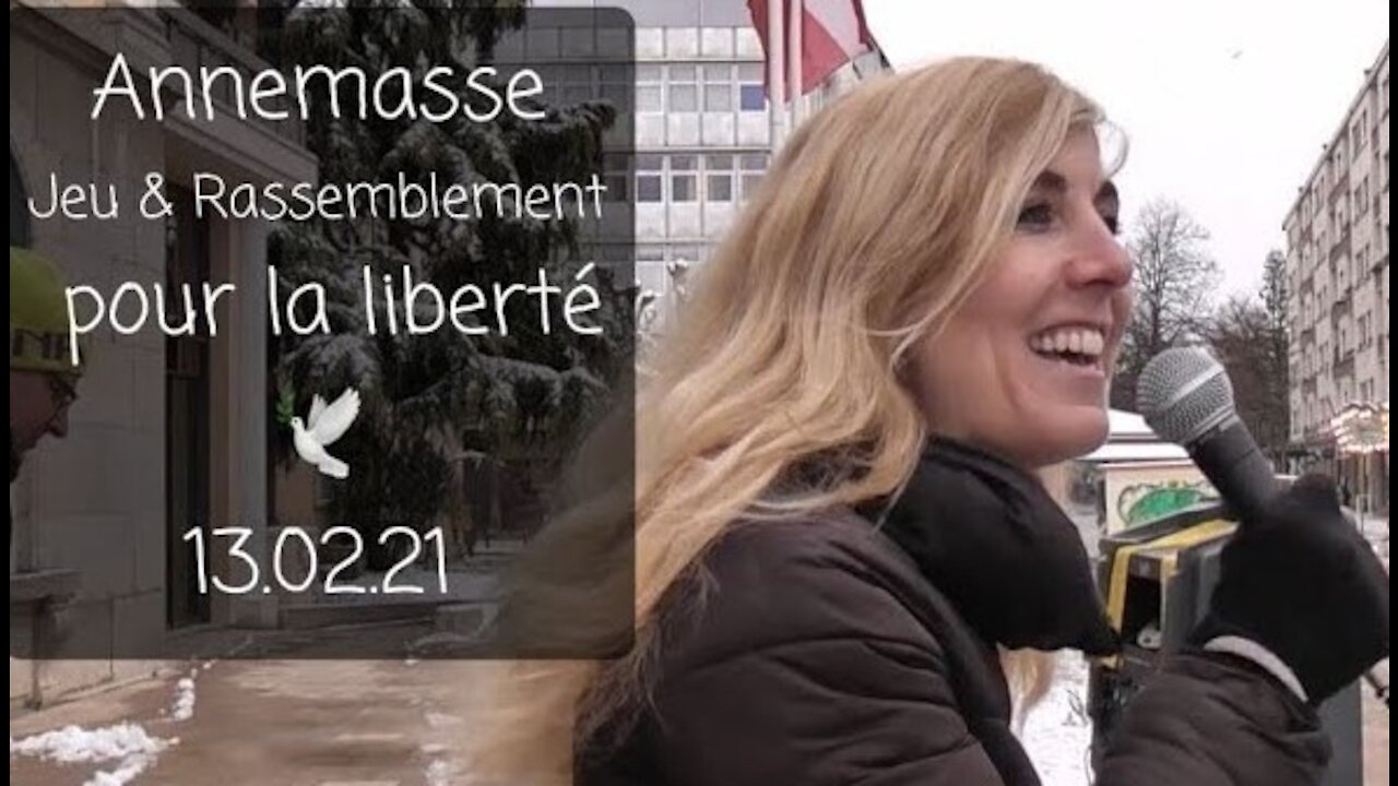 ANNEMASSE Jeu & Rassemblement pour la liberté - 13.02.21