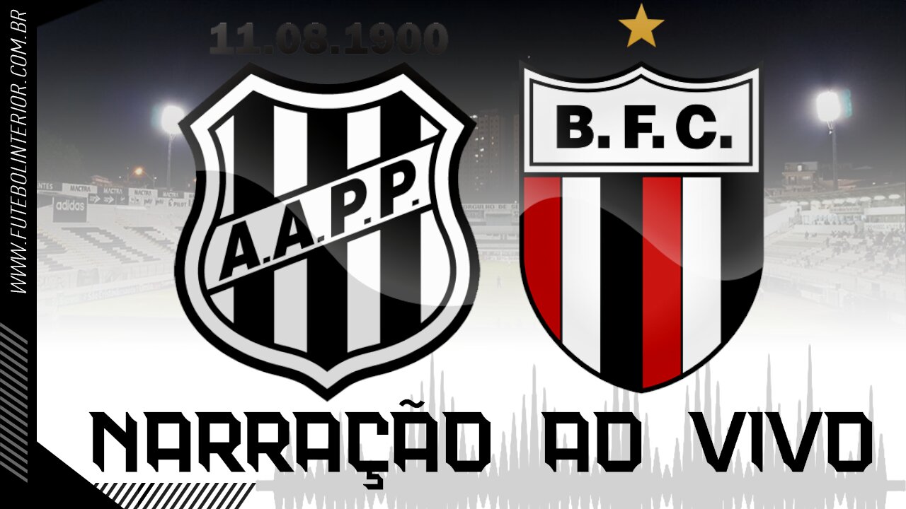 PONTE PRETA X BOTAFOGO - SP | NARRAÇÃO AO VIVO | CAMPEONATO BRASILEIRO SÉRIE B - 4ª RODADA