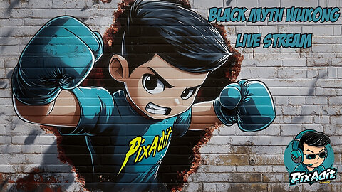 Black Myth WuKong Stream: PixAdit Goes Live!