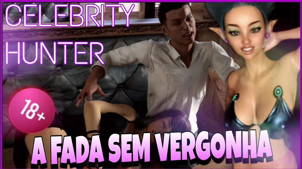 Celebrity Hunter: A fada Sem vergonha