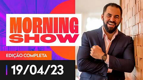 WENDELL CARVALHO É O ENTREVISTADO DO MORNING SHOW - 19/04/2023