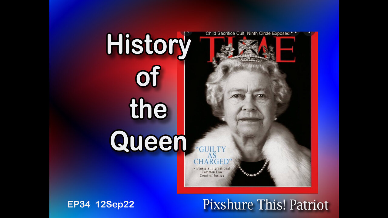 EP34: History of the Queen's Crimes! Charles Sworn In!