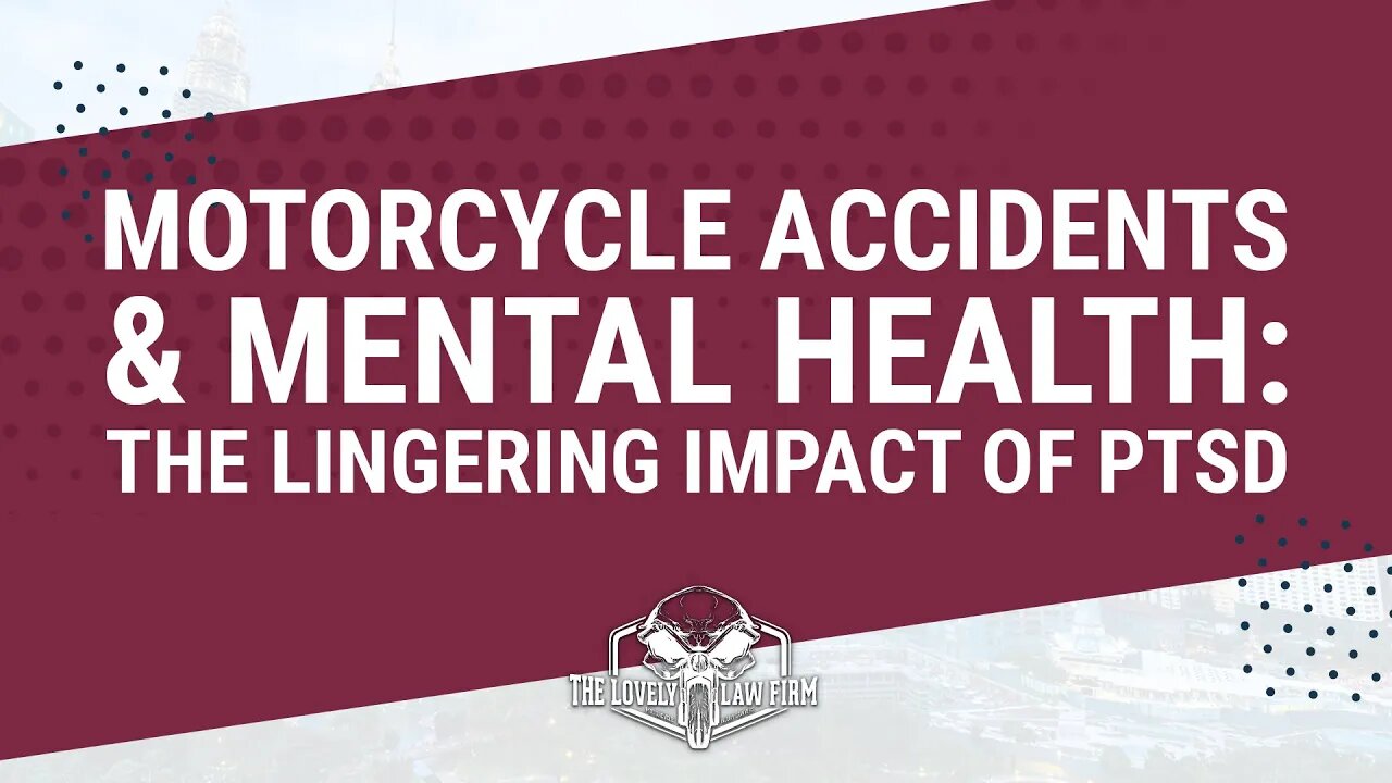 Motorcycle Accidents & Mental Health: The Lingering Impact Of PTSD