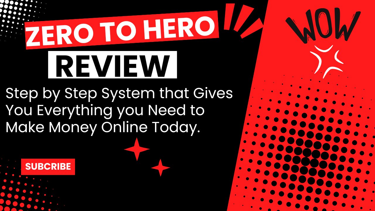 Zero To Hero Review + 4 Bonuses To Make It Work FASTER!