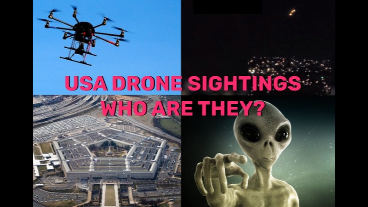 USA Drone Sightings: Military or ETs? Exploring the Drake Equation and Other Possibilities