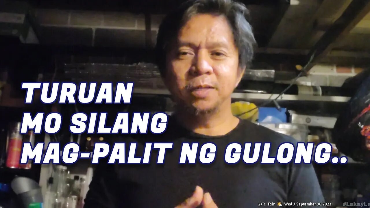 Turuan mo silang mag-palit ng gulong..