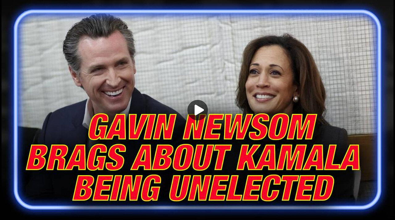 Breaking Video: Gavin Newsom Brags About Kamala Harris Being Unelected