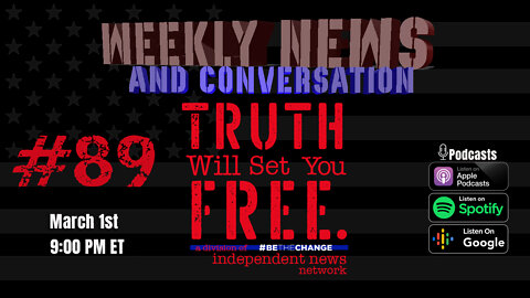 Truth Will Set You Free Episode #89 - SOTU + Russia Ukraine