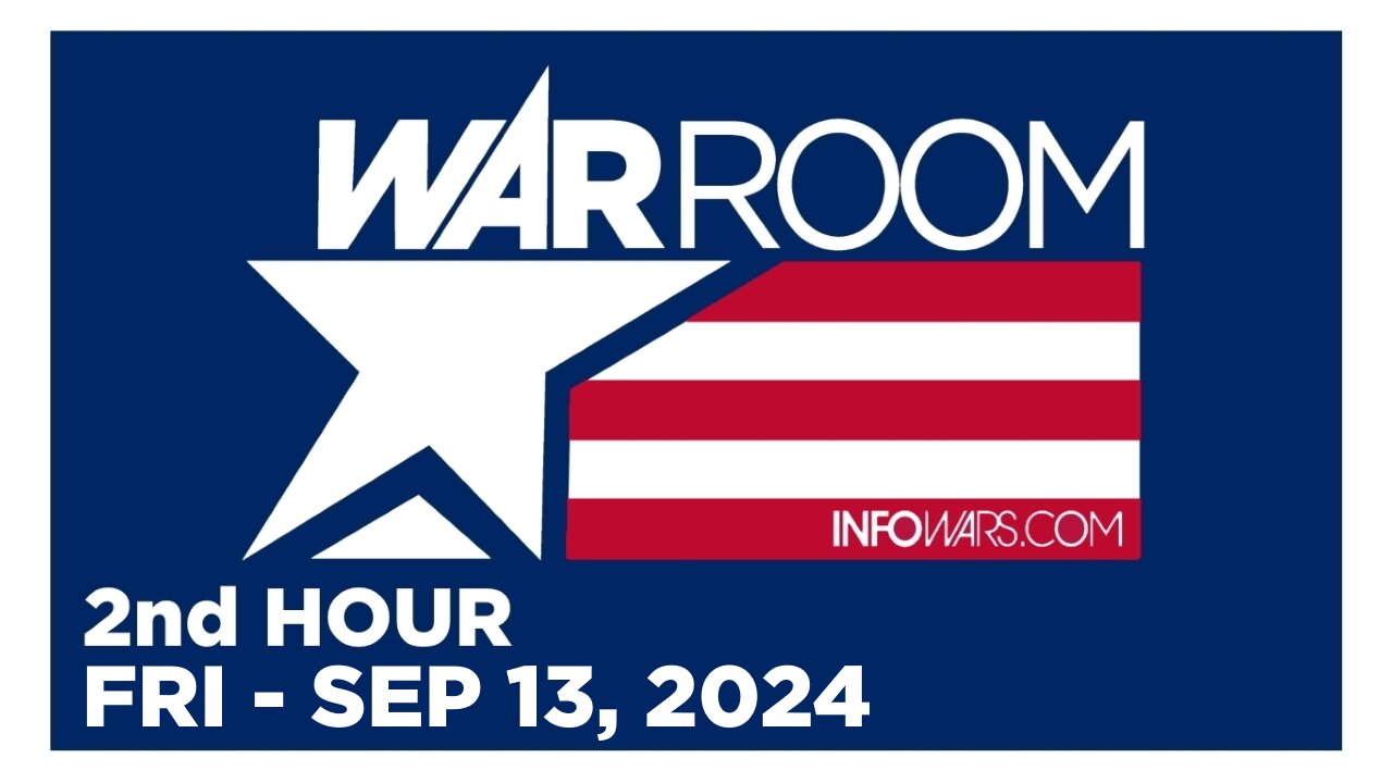 WAR ROOM [2 of 3] Friday 9/13/24 • News, Calls, Reports & Analysis • Infowars