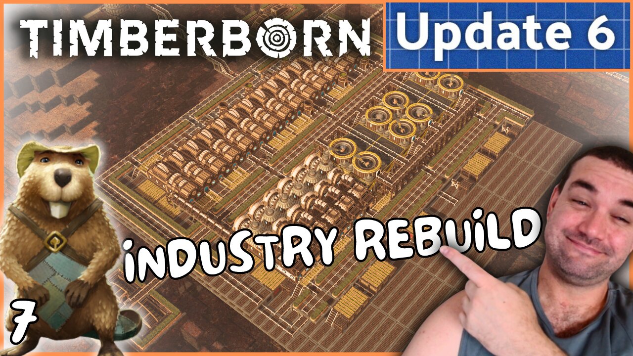 Industry Needs A New Home And A Make Over | Timberborn