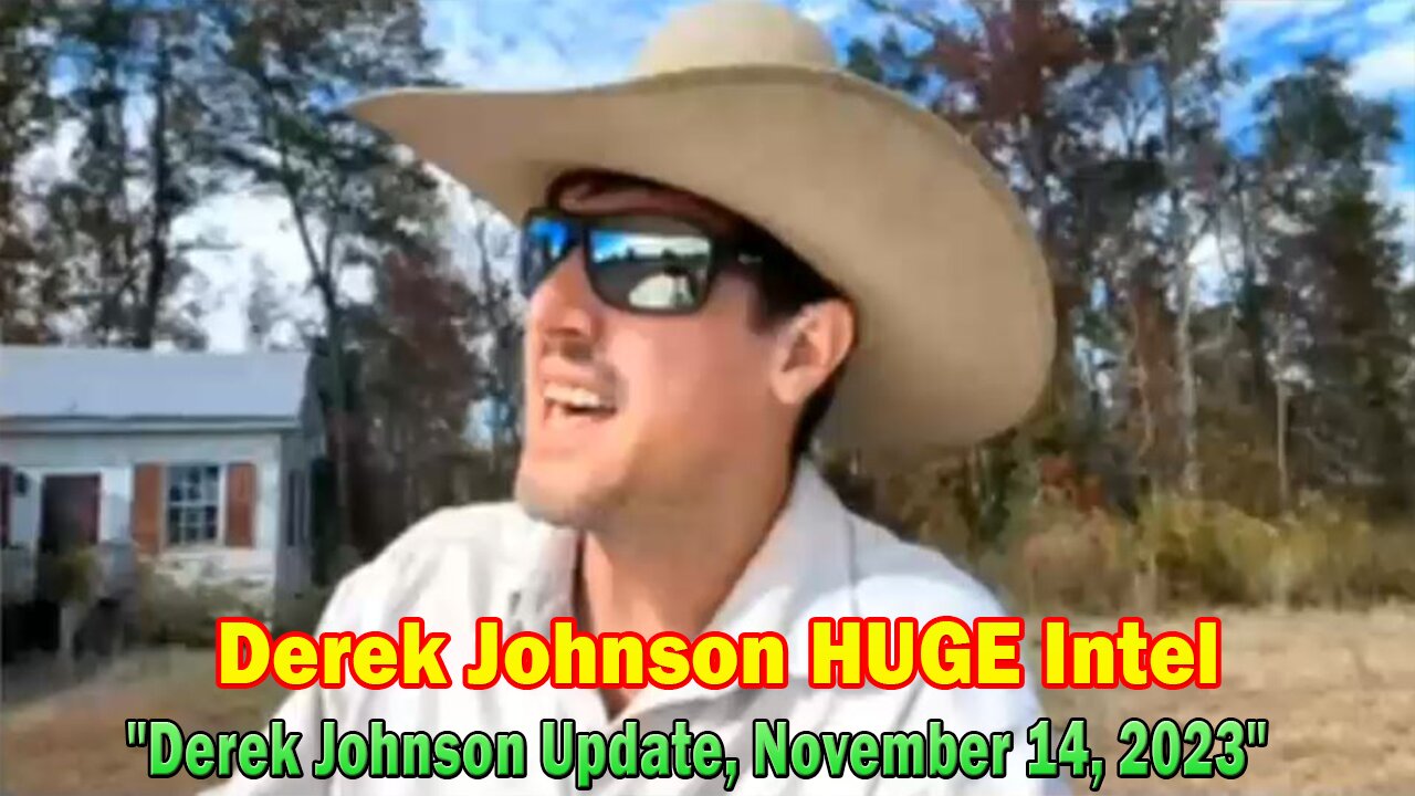 Derek Johnson HUGE Intel: "Derek Johnson Update, November 14, 2023"