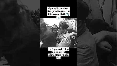 Operação Jubileu: Resgate Heróico de Piloto em 1942 ✈️🛥️ #guerra #war #ww2