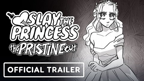 Slay the Princess: The Pristine Cut - Official Release Date Trailer