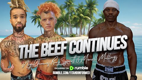 FIT & INFORMED | THE BEEF CONTINUES