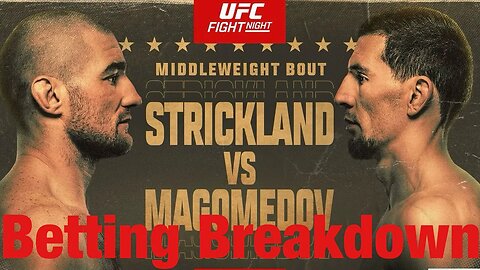 UFC Fight Night Strickland Vs Magomedov Betting Breakdown