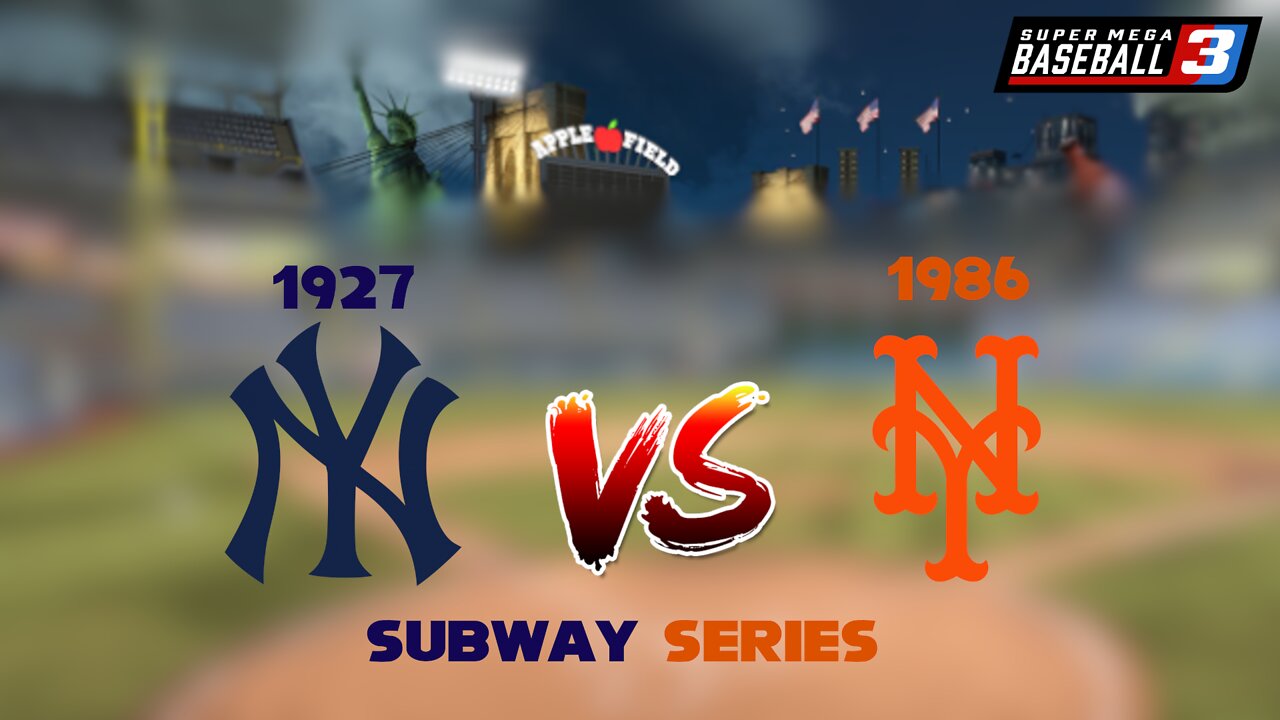 Historic Subway Series | Super Mega Baseball 3