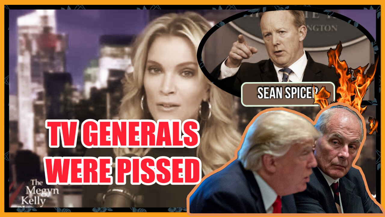 Sean Spicer: TV Generals Were Pissed